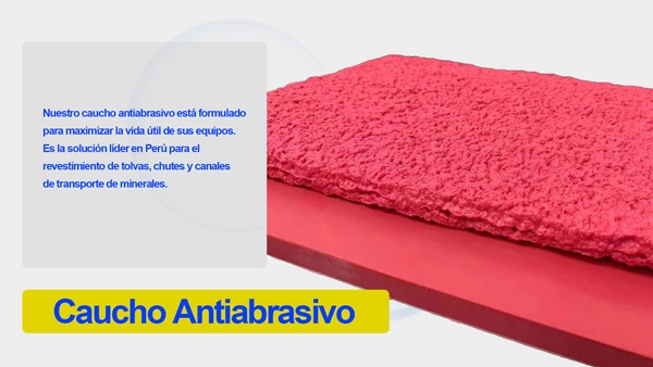 Caucho Antiabrasivo de Alta Resistencia
